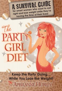 Party-Girl-Diet-Aprilanne-Hurley-web-204x300 The Party Girl Diet by Aprilanne Hurley